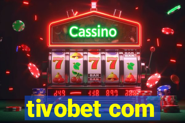 tivobet com